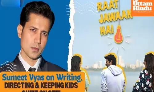Sumeet Vyas: Often referred to ‘Raat Jawaan Hai’ as the ‘Dil Chahta Hai’ of parenting