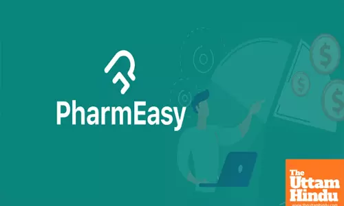 PharmEasy further loses its valuation to $456 million: Report