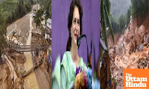 Wayanad MP Priyanka Gandhi welcomes Centres declaration of landslide as disaster of severe nature