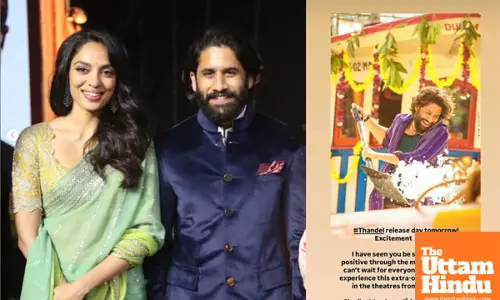 Sobhita excited to see hubby Naga Chaitanya’s ‘clean shaven’ face post ‘Thandel’ release