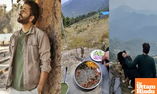 Manav Kaul soaks in Uttarakhand’s beauty, savors local ‘pahadi’ meal