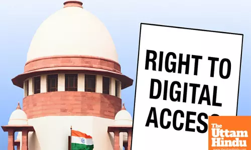 Digital Access Now a Fundamental Right: Supreme Court Landmark Ruling