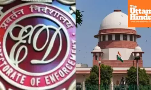 ED cannot act like miscreants: Supreme Court