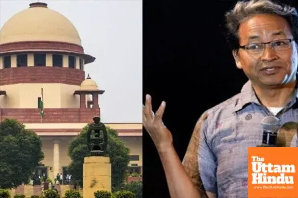 ‘Why shouldn’t Sonam Wangchuk be released?’ — Supreme Court questions Centre, issues notice on arrest