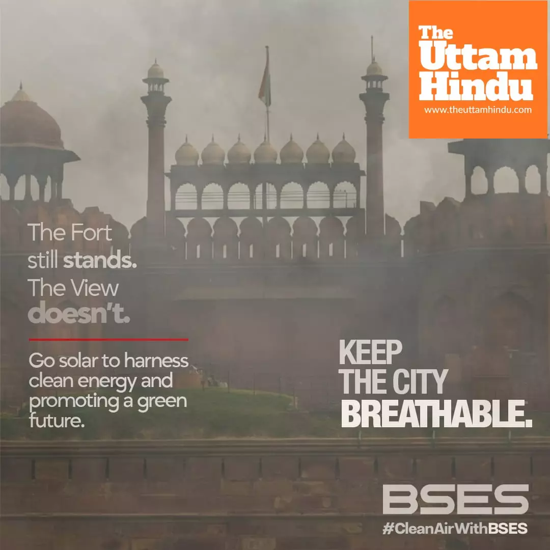 BSES Launches Citywide Campaign to Promote Cleaner Air in Delhi: Urges Citizens to Adopt Cleaner Energy and Mobility Habits BSES Launches Citywide Campaign to Promote Cleaner Air in Delhi: Urges Citizens to Adopt Cleaner Energy and Mobility Habits