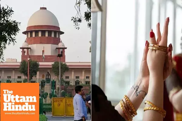 Wife refuses alimony and returns mother-in-law’s gold bangles; Supreme Court calls it a very rare settlement Wife refuses alimony and returns mother-in-law’s gold bangles; Supreme Court calls it a very rare settlement